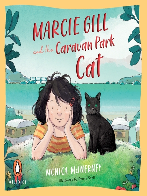 Title details for Marcie Gill and the Caravan Park Cat by Monica McInerney - Available